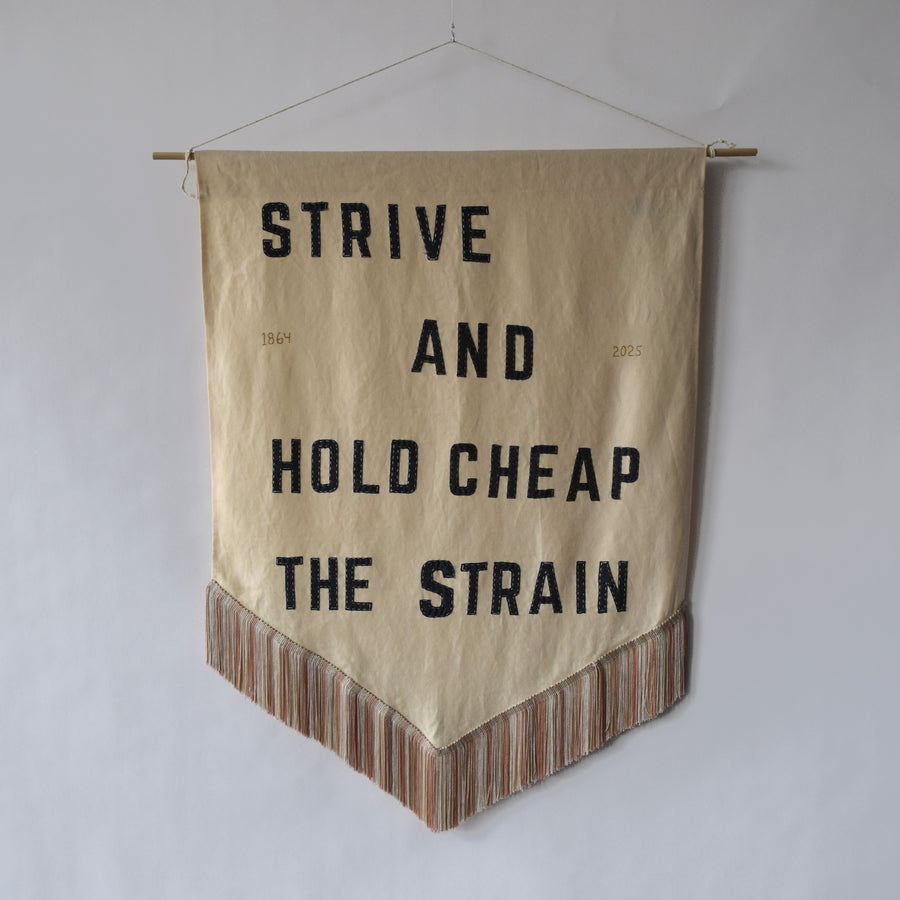 Strive and Hold Cheap the Strain